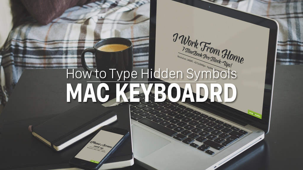 how-to-use-the-hidden-characters-and-icons-on-the-mac-keyboard