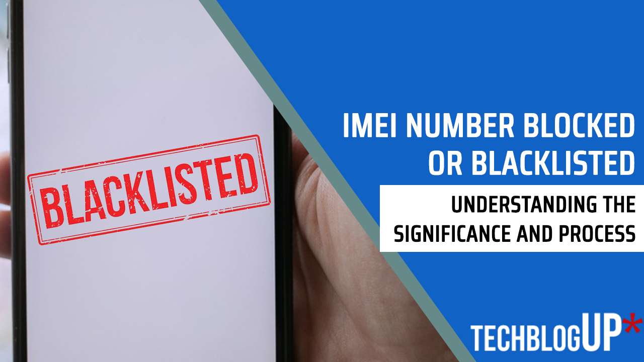 what-happens-when-an-imei-number-is-blocked-or-blacklisted